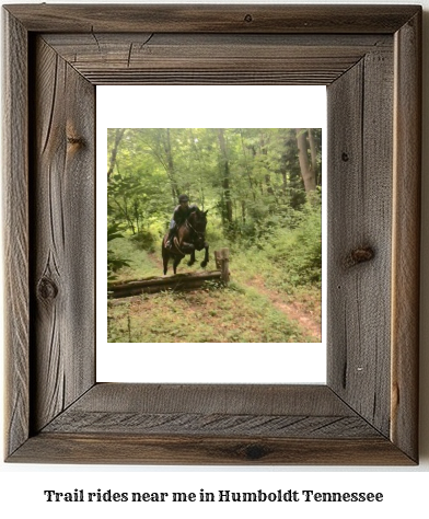 trail rides near me in Humboldt, Tennessee